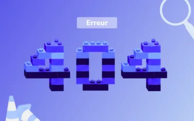 Qu’est-ce qu’une erreur 404 ?